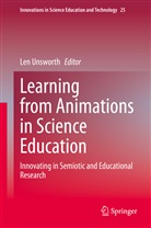 Le Unsworth, Len Unsworth - Learning from Animations in Science Education