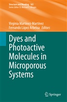 López Arbeloa, López Arbeloa, Fernando López Arbeloa, Virgini Martínez-Martínez, Virginia Martínez-Martínez - Dyes and Photoactive Molecules in Microporous Systems