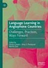 Martin East, Ursula Lanvers, Am S Thompson, Am Thompson, Amy S. Thompson - Language Learning in Anglophone Countries