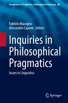 CAPONE, Capone, Alessandro Capone, Fabrizi Macagno, Fabrizio Macagno - Inquiries in Philosophical Pragmatics