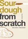 James Morton, Morton James - From Scratch: Sourdough