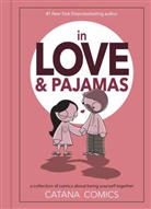 Catana Chetwynd - In Love & Pajamas