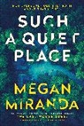 Megan Miranda - Such a Quiet Place