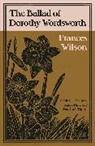 Frances Wilson - The Ballad of Dorothy Wordsworth