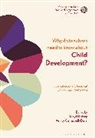 Verity Campbell-Barr, Daryl Maisey, Verity Campbell-Barr, Verity (University of Plymouth Campbell-Barr, Campbell-Barr Verity, Daryl Maisey... - Why Do Teachers Need to Know About Child Development?