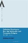 Eugenia Roussou, Bettina E. Schmidt, Steven Sutcliffe - Orthodox Christianity, New Age Spirituality and Vernacular Religion