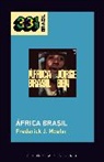 Frederick Josef Moehn - Jorge Ben Jor's 193;frica Brasil