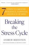 Andrew Bernstein - Breaking the Stress Cycle