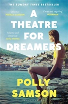 Polly Samson - A Theatre for Dreamers