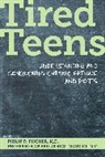 Philip R. Fischer, Fischer Philip R., Phillip Fisher - Tired Teens