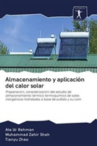 Ata U Rehman, Ata Ur Rehman, Muhammad Zahi Shah, Muhammad Zahir Shah, Tianyu Zhao - Almacenamiento y aplicación del calor solar
