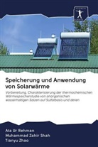 Ata U Rehman, Ata Ur Rehman, Muhammad Zahi Shah, Muhammad Zahir Shah, Tianyu Zhao - Speicherung und Anwendung von Solarwärme