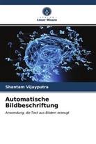 Shantam Vijayputra - Automatische Bildbeschriftung