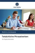 Gulmira Juraboyeva - Tatsächliche Phrasalverben
