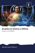 Renato Júnio Oliveira - Dualità tra Online e Offline