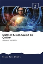 Renato Júnio Oliveira - Dualiteit tussen Online en Offline