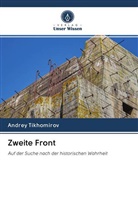 Andrey Tikhomirov - Zweite Front