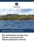 Ameen Farouk Mohamed Fahmy - Der systemische Ansatz zum Lehren und Lernen der heterozyklischen Chemie