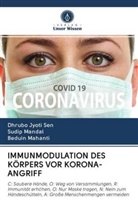 Beduin Mahanti, Sudi Mandal, Sudip Mandal, Dhrubo Jyot Sen, Dhrubo Jyoti Sen - IMMUNMODULATION DES KÖRPERS VOR KORONA-ANGRIFF