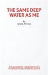 Nick Payne, Payne Nick - The Same Deep Water As Me