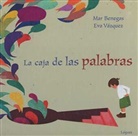 Ma Benegas, Mar Benegas, Ma Benegas Ortiz, Mar Benegas Ortiz, Mar Benegaz, Eva Vázquez - La caja de las palabras