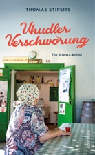 Thomas Stipsits - Uhudler-Verschwörung