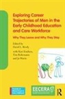 David L. Emilsen Brody, David L Brody, David L. Brody, Brody David L., Kari Emilsen, Tim Rohrmann... - Exploring Career Trajectories of Men in Early Childhood Education