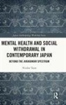 Nicolas Tajan - Mental Health and Social Withdrawal in Contemporary Japan