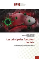 BATOUCH, Djamila-Djahid Batouche, Djamila-Djahida Batouche, Djilali BATOUCHE, Chafik MANOUNI, Chafika MANOUNI - Les principales fonctions du foie