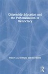 Rob Bartels, Hubert J.M. Hermans, Hubert J.m. (Professor Emeritus of Psycho Hermans, Hubert J.m. Bartels Hermans - Citizenship Education and the Personalization of Democracy