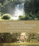 Siegfrie Schildmacher, Siegfried Schildmacher - Die Geheimnisse freimaurerischer Landschaftsparks