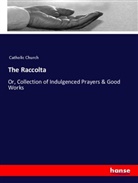 Church Catholic, Catholic Church - The Raccolta