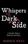 Harold Myra - Whispers from the Dark Side