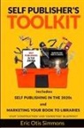 Eric Otis Simmons - Self Publisher's Toolkit