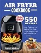 Francis Michael - 550 AIR FRYER RECIPES COOKBOOK