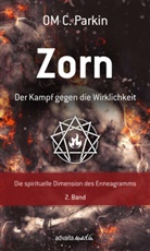 OM C. Parkin - Zorn - Der Kampf gegen die Wirklichkeit