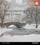 Edward Aguado, James E. Burt - Understanding Weather and Climate, Global Edition Geography eText + Modified Mastering Geography with Pearson eText