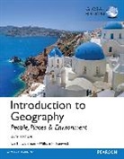 Edward Bergman, Carl Dahlman, Carl H. Dahlman, William Renwick, William H. Renwick - Introduction to Geography: People, Places & Environment, Global Edition + Modified Mastering Geography with Pearson eText (Package)