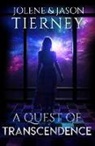 Jason Tierney, Jason (Jason Tierney) Tierney, Jolene Tierney - A Quest of Transcendence