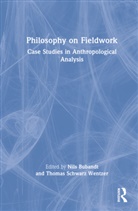 Nils Bubandt, Bubandt Nils, Thomas Schwarz Wentzer, Wentzer Thomas Schwarz - Philosophy on Fieldwork