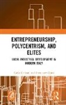 Carlo Carboni, Carlo Orazi Carboni, Francesco Orazi - Entrepreneurship, Polycentrism, and Elites