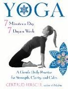 Gertrud Hirschi - Yoga - 7 Minutes a Day, 7 Days a Week