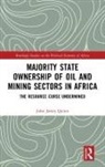 Quinn, John James Quinn, John James (Truman University Quinn, Quinn John James - Majority State Ownership of Oil and Mining Sectors in Africa