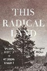 Daegan Miller - This Radical Land