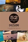 Ben Hall, R. Hoddinott, Ross Hoddinott, Hoddinott Ross - 52 Assignments: Nature Photography