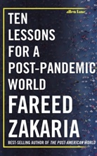 Fareed Zakaria, Zakaria Fareed - Ten Lessons for a Post-Pandemic World