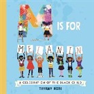 Tiffany Rose - M is for Melanin