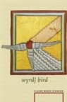 Claire Marie Stancek - Wyrd] Bird