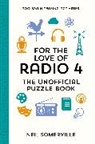 Neil Somerville, Somerville Neil - For the Love of Radio 4 - The Unofficial Puzzle Book