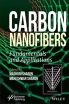 Sharon, M Sharon, Madhur Sharon, Madhuri Sharon, Madhuri Sharon Sharon, Maheshwar Sharon... - Carbon Nanofibers